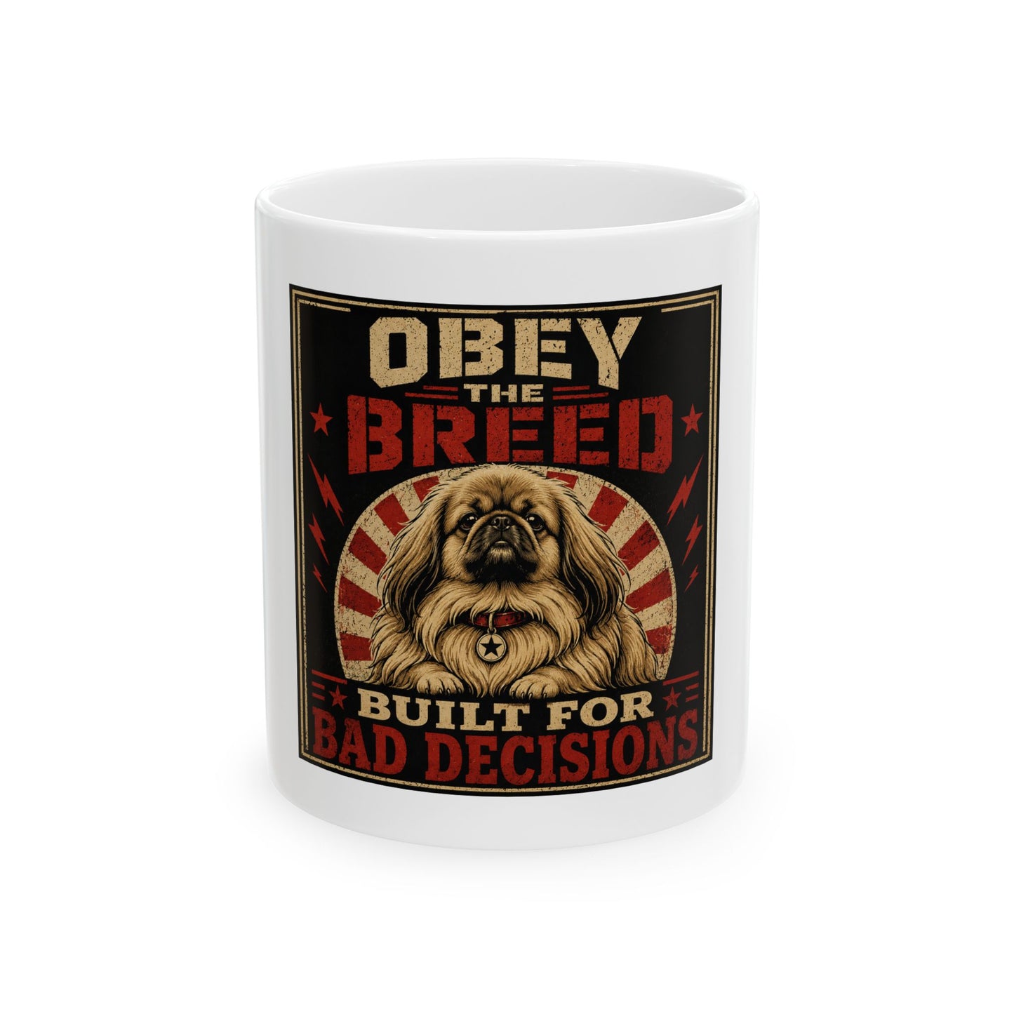 Obey the Breed Pekingese Ceramic Mug, (11oz, 15oz)
